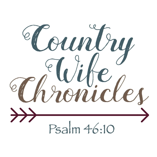 Country Wife Chronicles Psalm 46:10