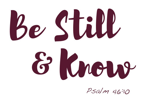 Be Still & Know Graphic