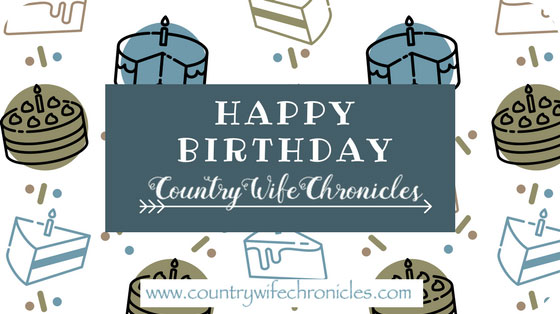 Happy Birthday Country Wife Chronicles! Feature Image
