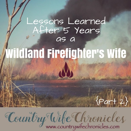 Lessons Learned After 5 Years as a Wildland Firefighter's Wife Part 2 Feature Image