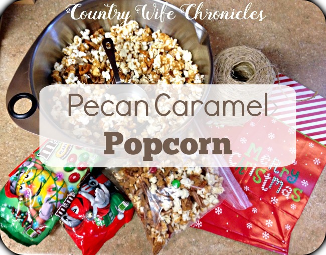 Pecan Caramel Popcorn, Country Wife Chronicles